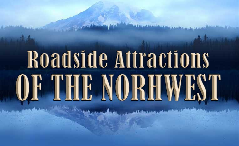 If you're traveling the NorthWest, then you should take a look at these roadside attractions!